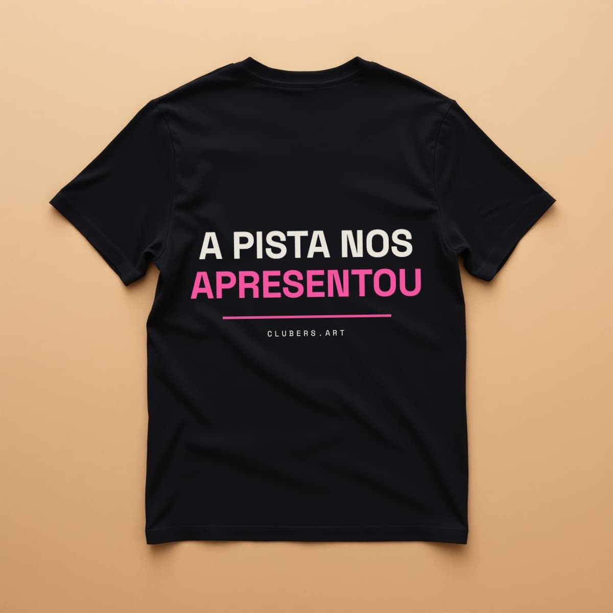 Camiseta A Pista Nos Apresentou